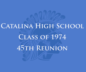 Catalina High School 1974 40th Reunion